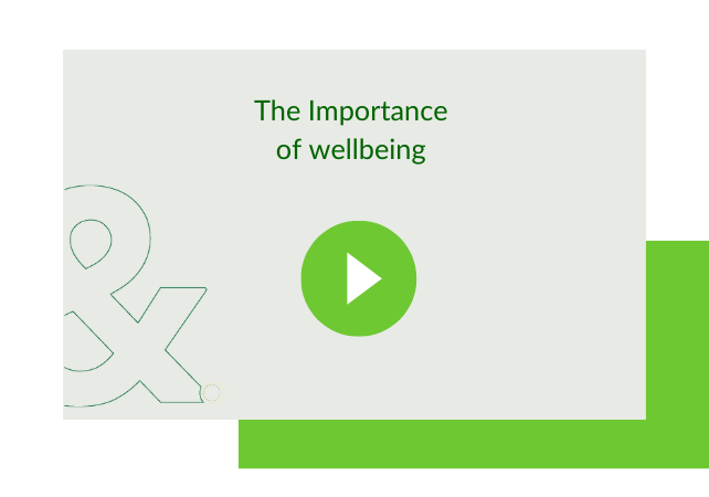 The Importance of wellbeing